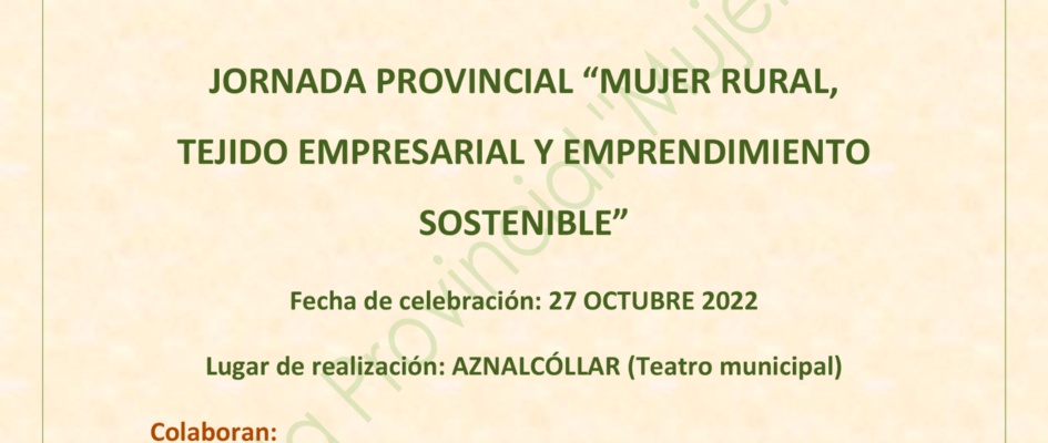 DÍPTICO JORNADA PROVINCIAL_1 Mujer Rural, tejido empresarial y emprendimiento sostenible-1